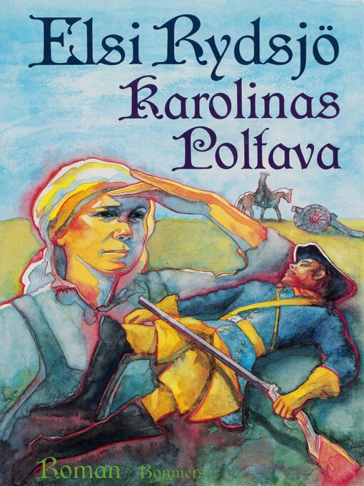 Titeldetaljer för Karolinas Poltava av Elsi Rydsjö - Tillgänglig